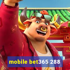 mobile bet365 288